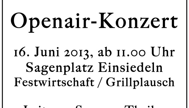 Openair-Konzert am 16. Juni, ab 11.00 Uhr