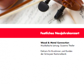 Neujahrskonzert der Schwyzer Kantonalbank Neujahrskonzert der Schwyzer Kantonalbank