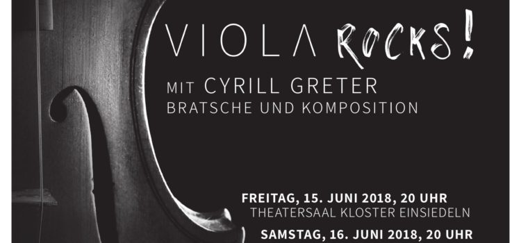 „VIOLA ROCKS!“ – Konzert mit Cyrill Greter „VIOLA ROCKS!“ – Konzert mit Cyrill Greter